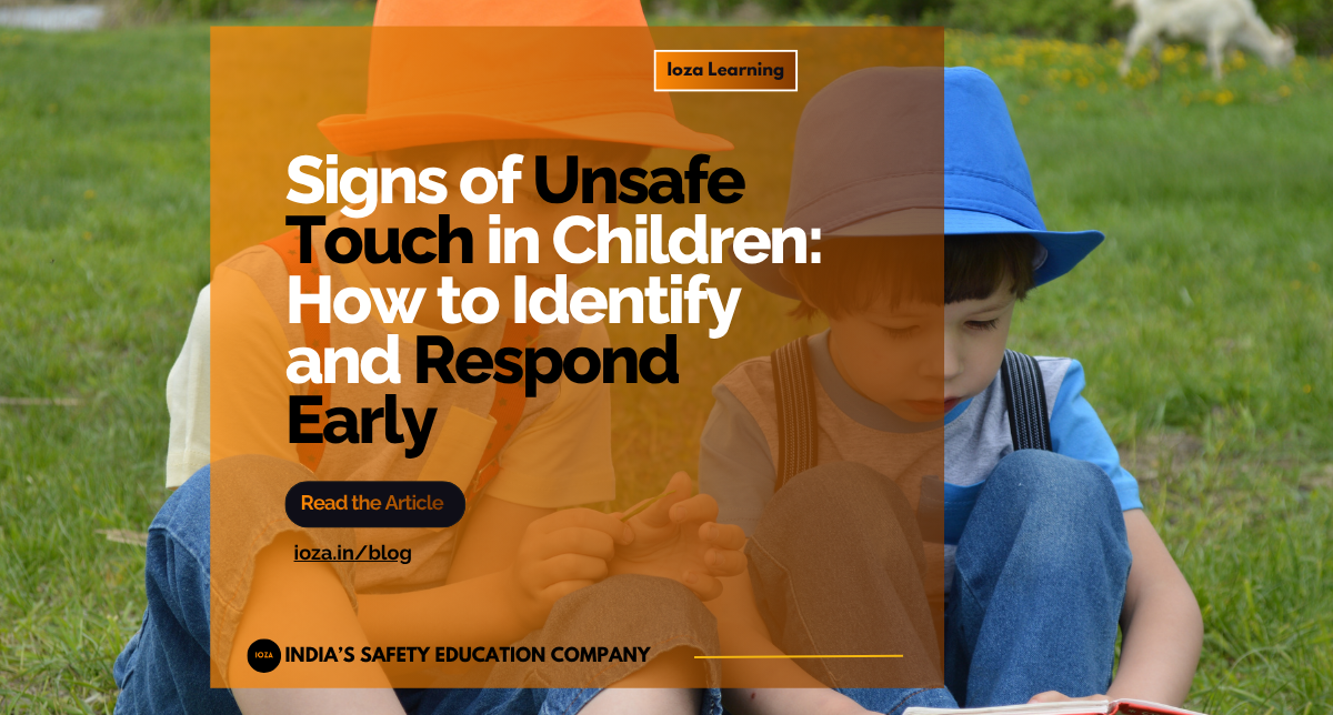 Signs of Unsafe Touch in Children: How to Identify and Respond Early