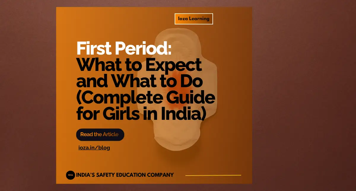 First Period: What to Expect and What to Do (Complete Guide for Girls in India)
