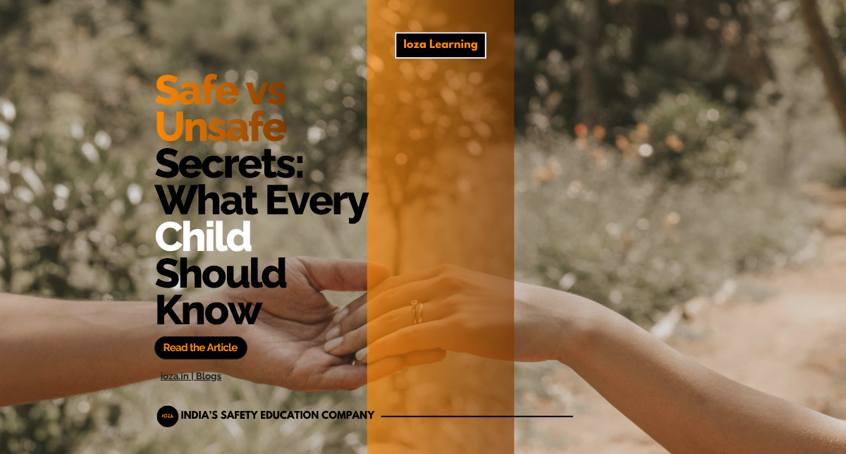 Safe vs Unsafe Secrets: What Every Parent Should Know